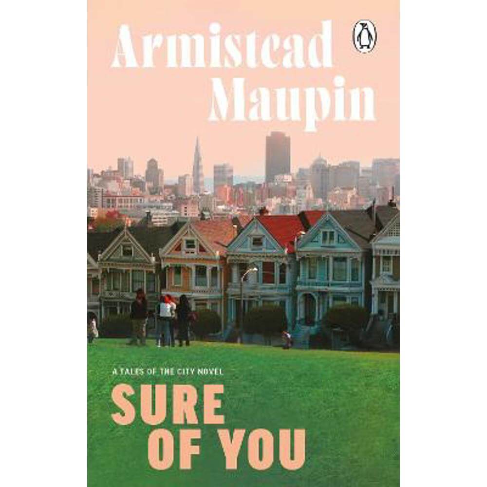 Sure Of You: Tales of the City 6 (Paperback) - Armistead Maupin